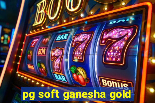 pg soft ganesha gold